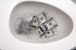 Flushing money down the toilet